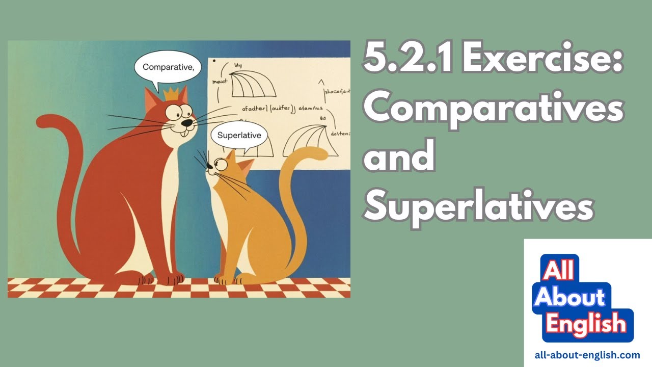5 2 1 Exercise Comparatives and Superlatives