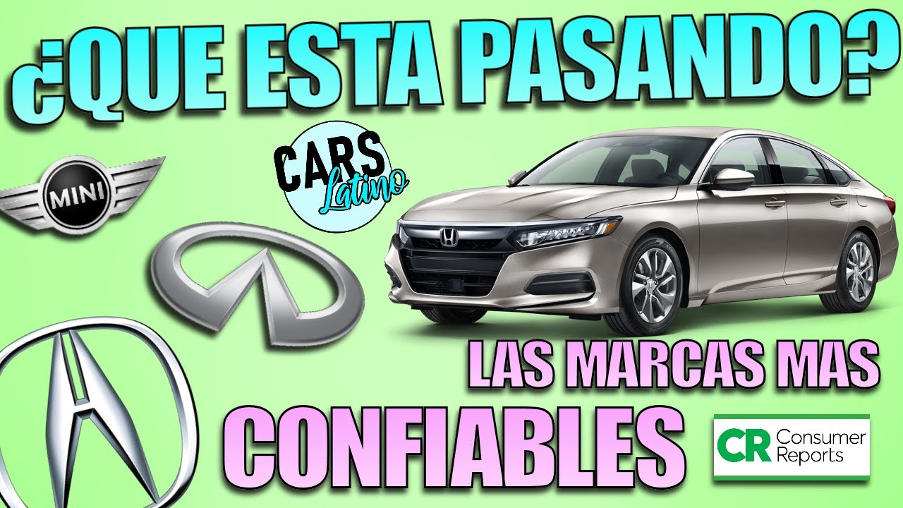 Las 10 Marcas Mas Confiables del 2022 (Consumer Reports) *CarsLatino*