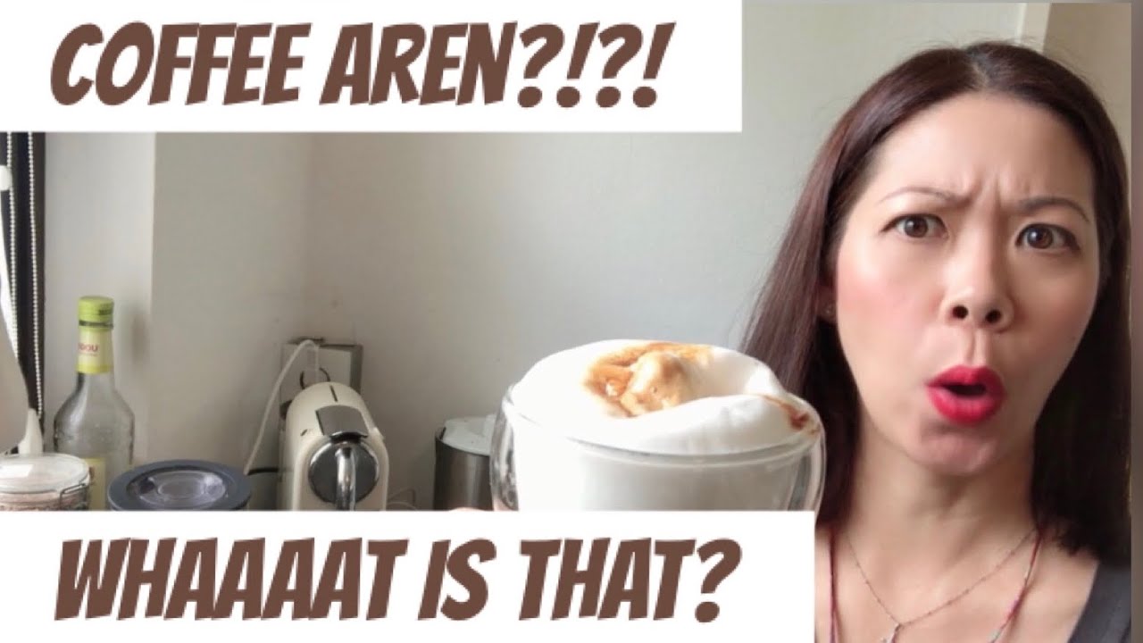 COFFEE AREN??? WHAT IS THAT???