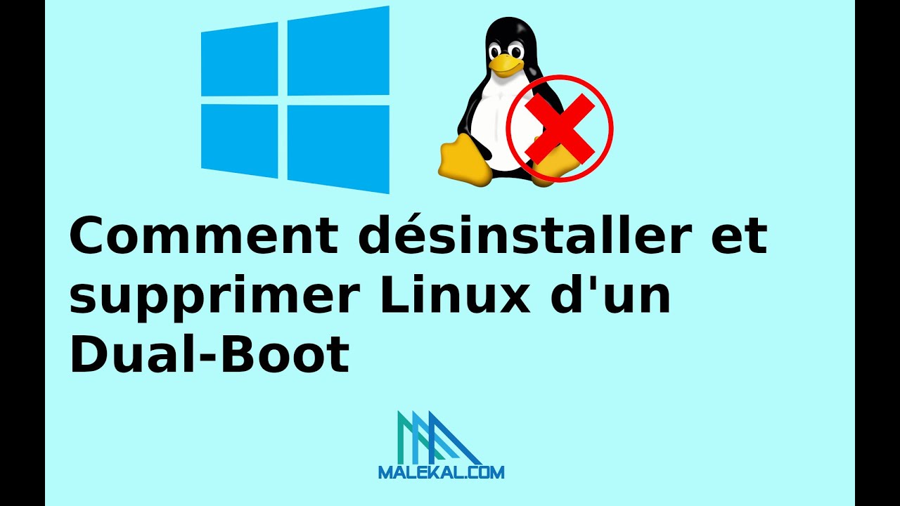 Comment supprimer/Désinstaller Linux en Dual boot