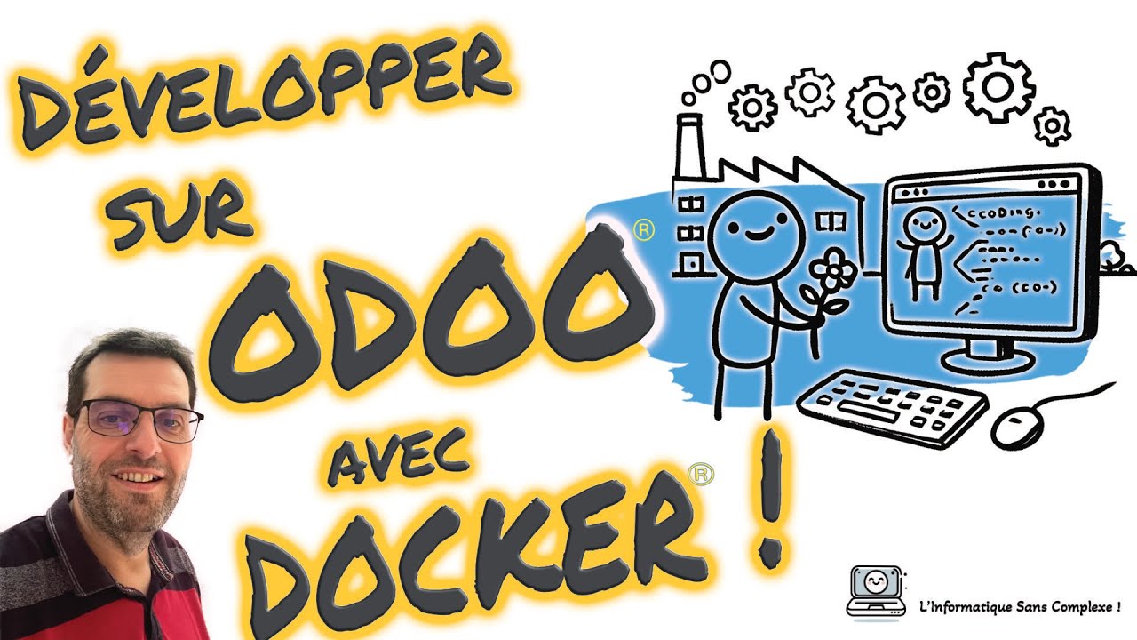 Développer sur Odoo® avec Docker® !