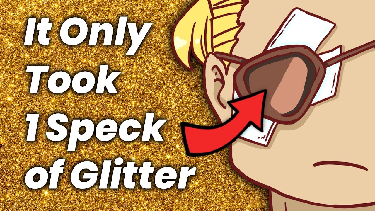 How Glitter Ruined a Woman's Life, Forever.