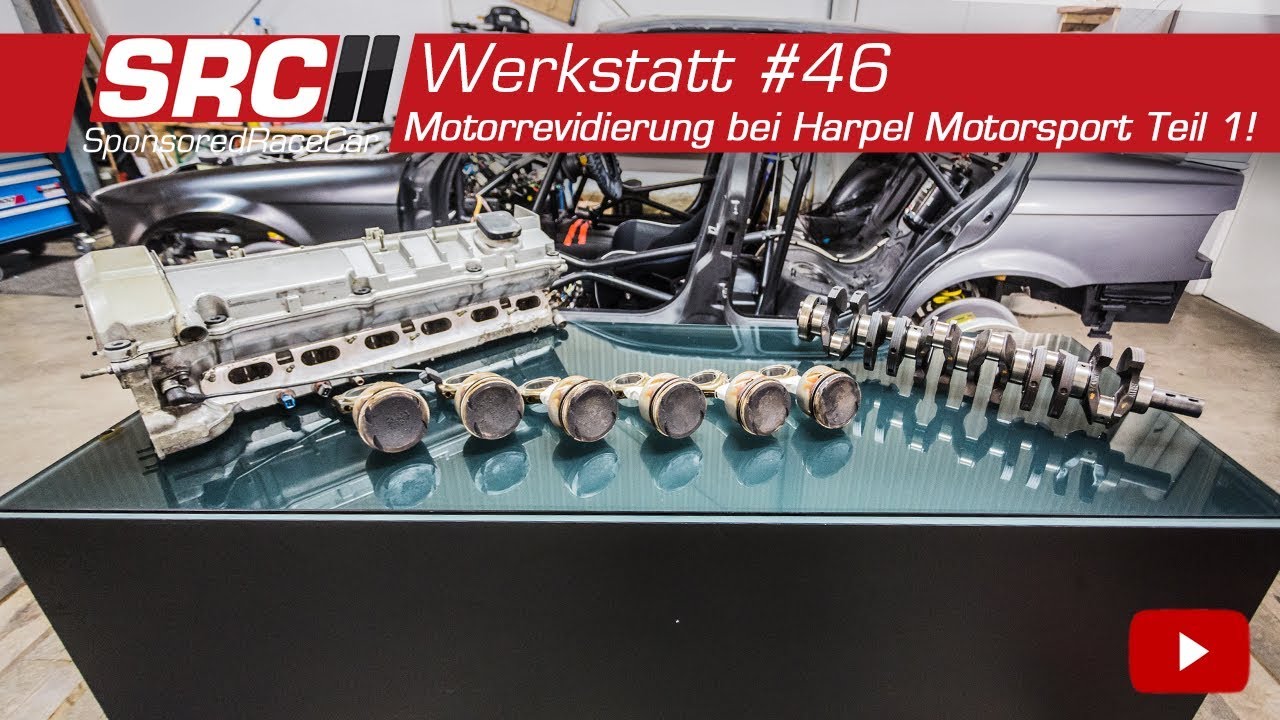 Motorrevidierung bei Harpel Motorsport Teil 1! | Werkstatt #46 - SponsoredRaceCar
