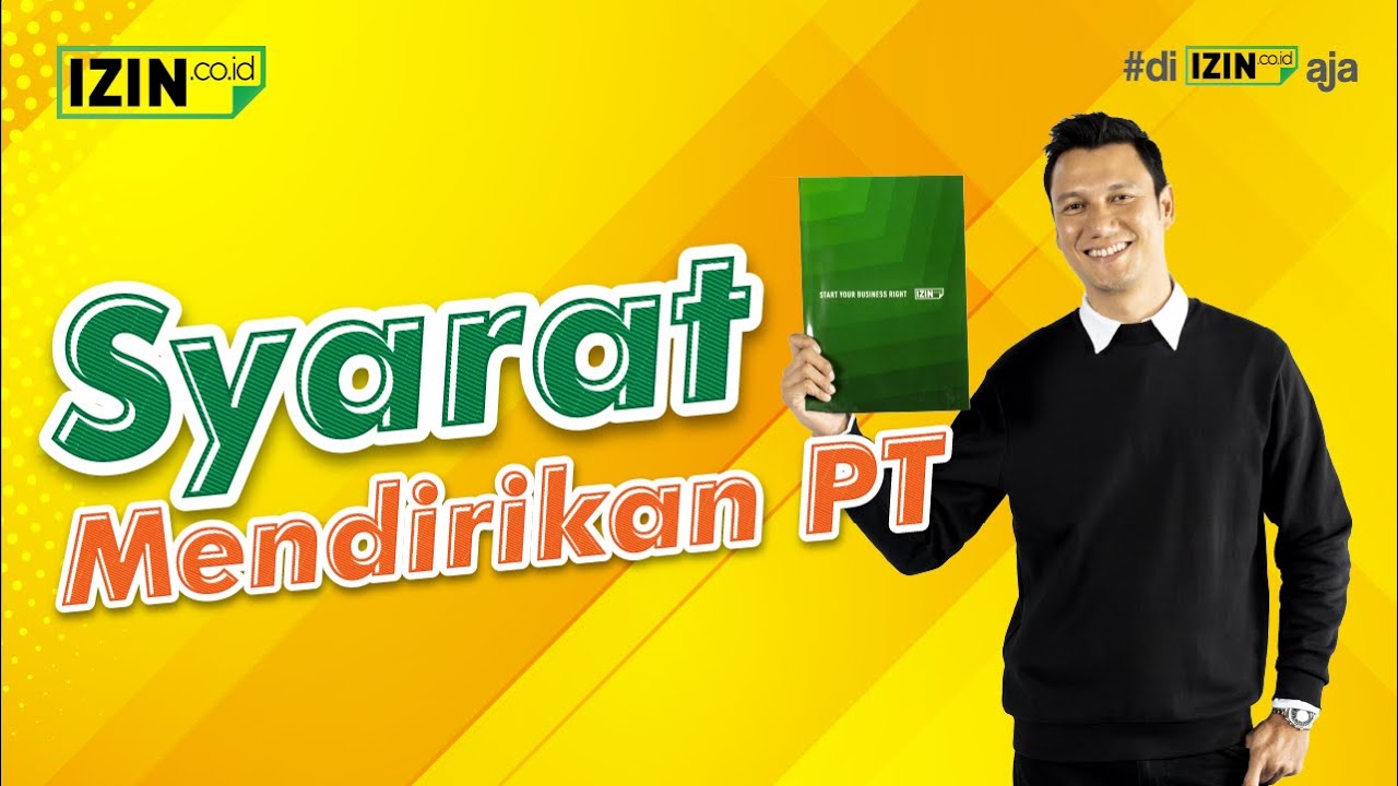 Syarat Mendirikan PT!