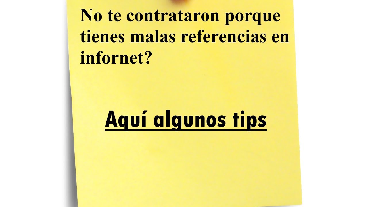 ¿No te contrataron porque tienes malas referencias en Infornet? Aquí algunos Tips.