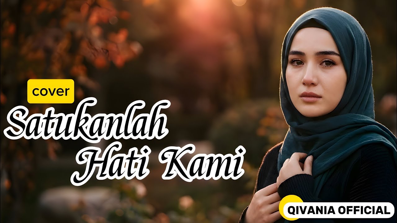 Satukanlah Hati Kami - Dian Piesesha (Soft Pop Cover) | QIVANIA OFFICIAL
