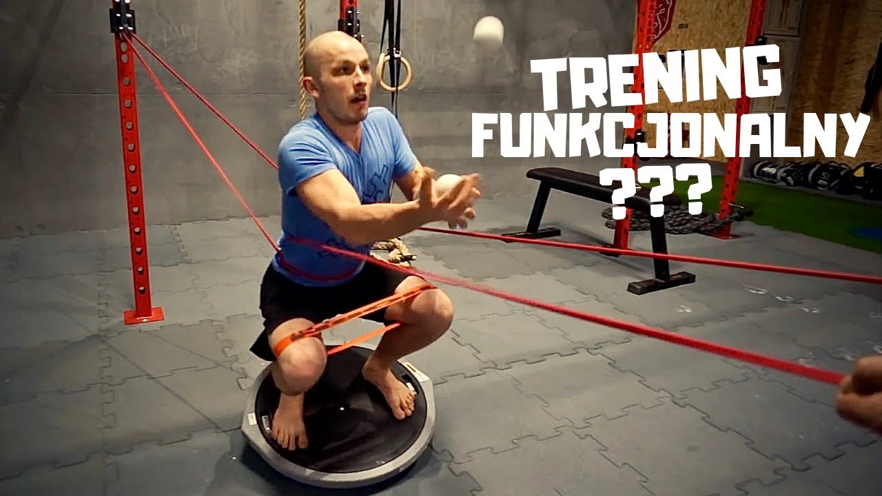 TRENING FUNKCJONALNY - co to tak na dobrą sprawę znaczy?