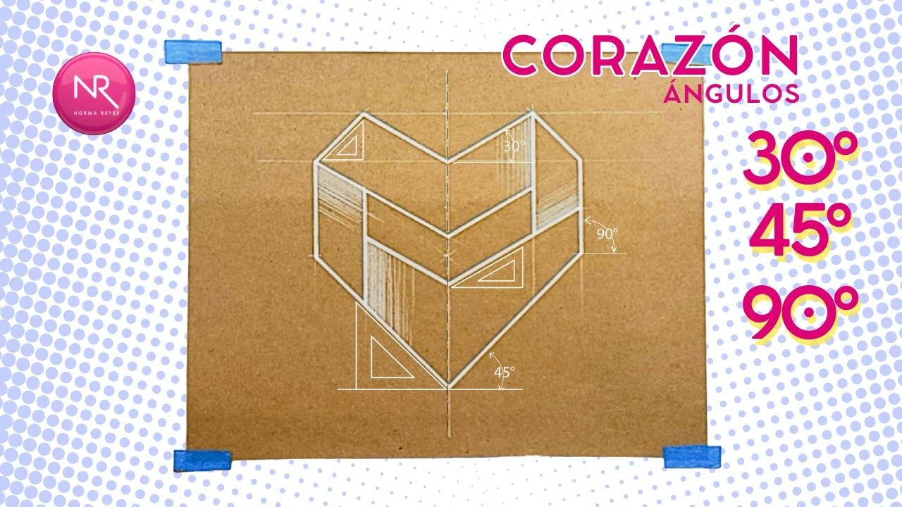 CORAZÓN N° 3 ÁNGULOS DE 30° Y 45°