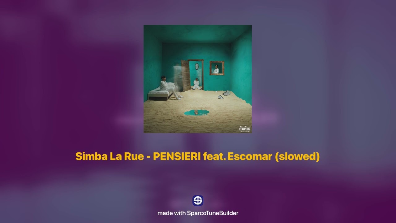 Simba La Rue - PENSIERI feat. Escomar 𝘀𝗹𝗼𝘄𝗲𝗱 + 𝗿𝗲𝘃𝗲𝗿𝗯