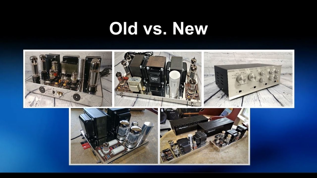 Dynaco Tube Stereo ST-70, ST-35 & The PAS - OLD vs NEW