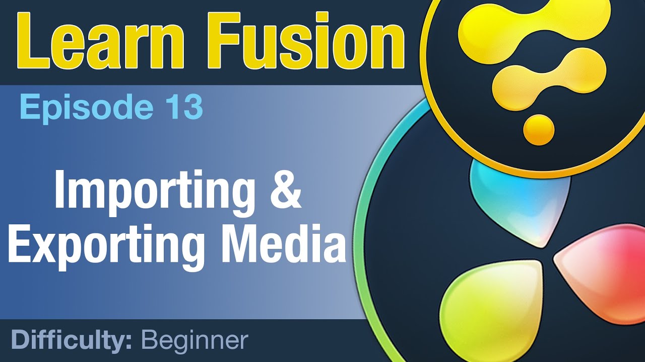 Изучение Fusion, эпизод 13: Импорт и экспорт медиафайлов.