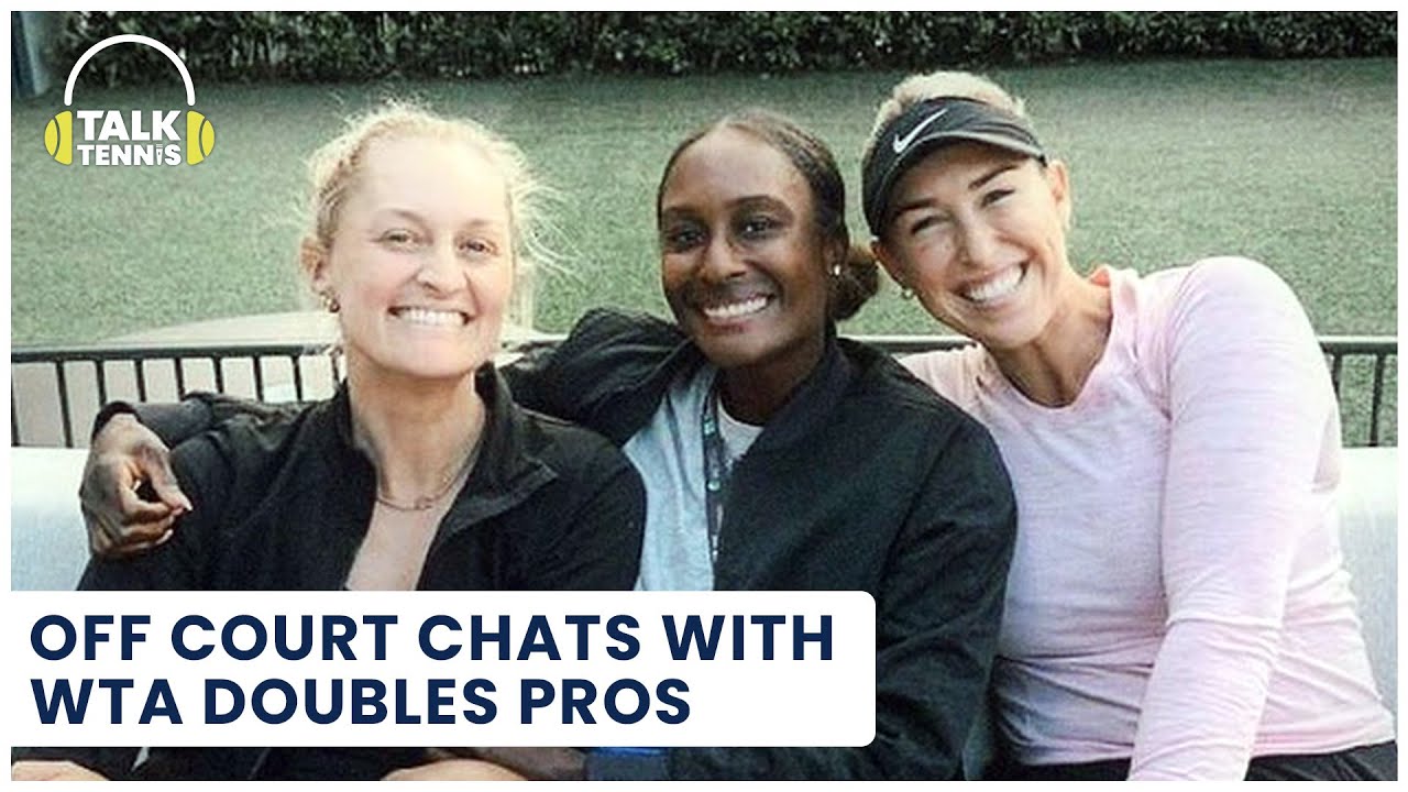 PODCAST: How do you pick a doubles partner?! Pro Tennis chat w/ WTA Asia Muhammad & Alexa Guarachi