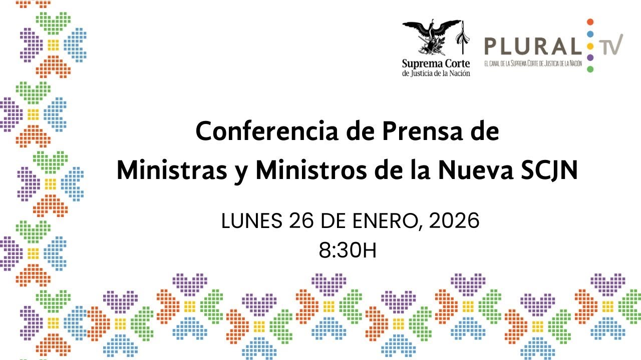 Conferencia de Prensa de Ministras y Ministros de la Nueva SCJN | Lunes 26 de enero 2026