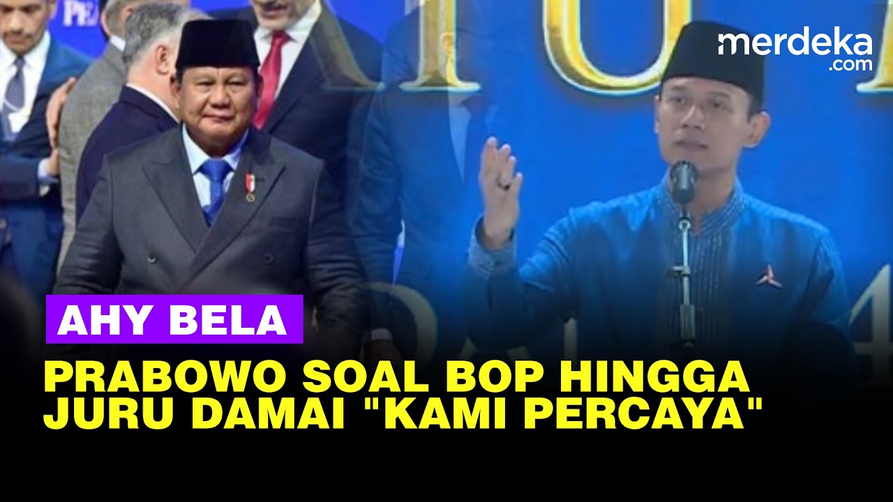 AHY Bela Prabowo soal BOP Hingga Juru Damai Israel-Amerika Vs Iran: Kami Percaya