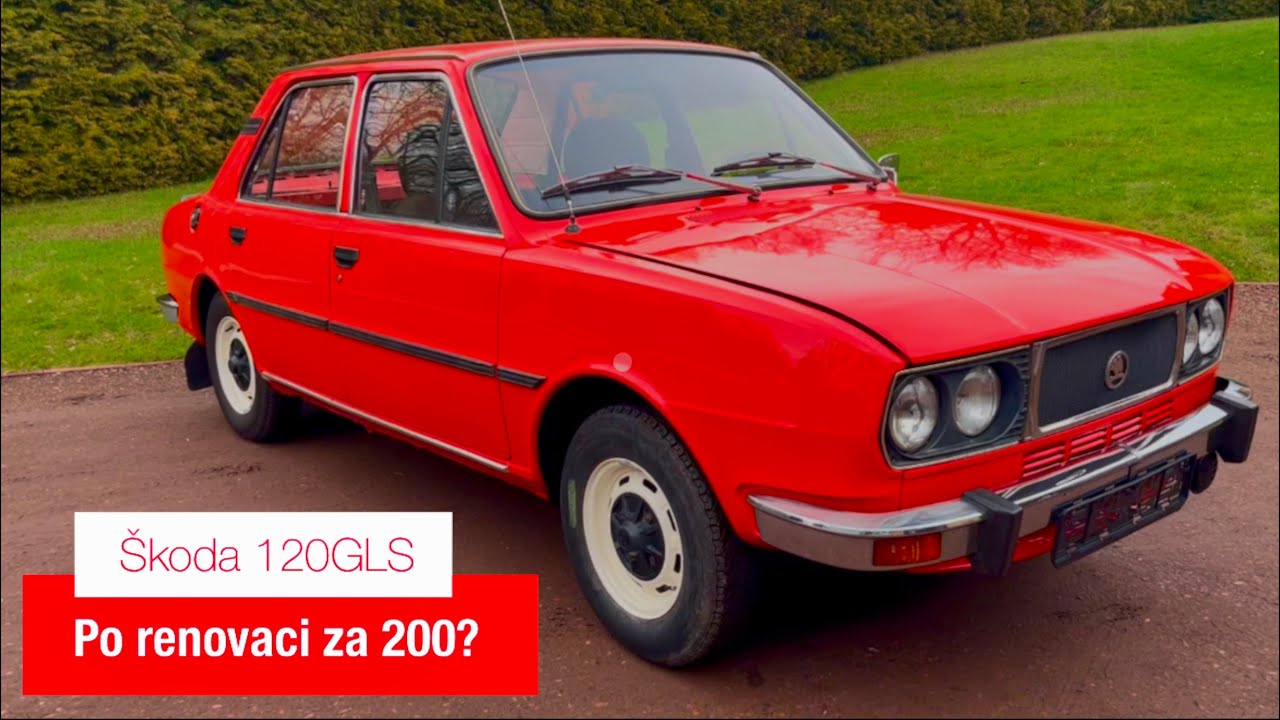 Škoda 120GLS po renovaci za 200? #hledámeklasiku