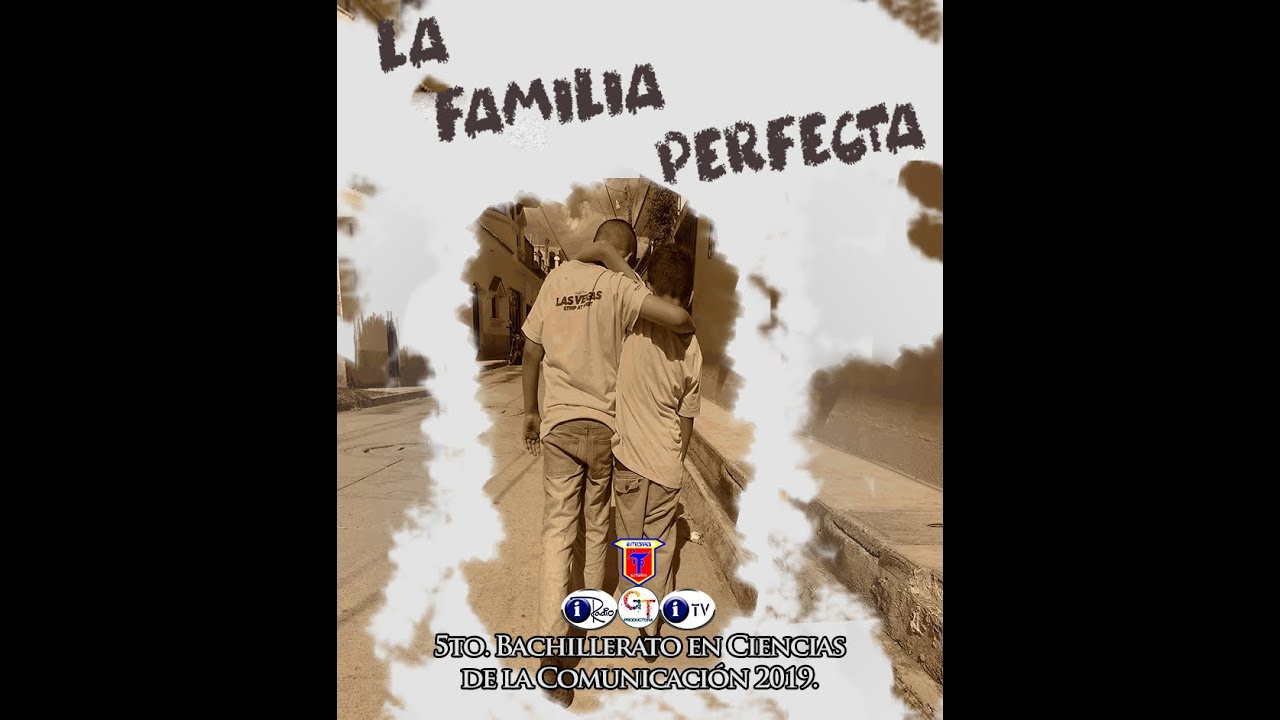 Cortometraje: La Familia Perfecta