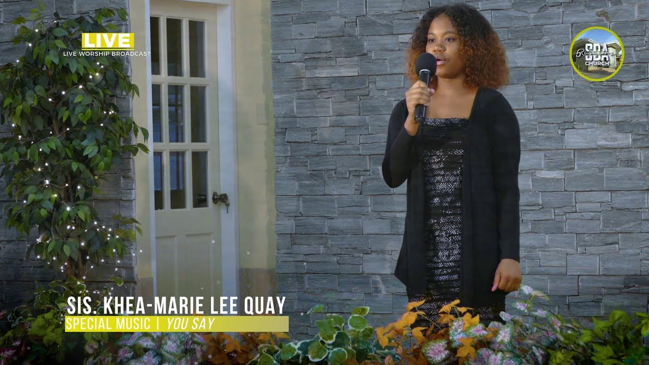 Sis. Khea-Marie Lee Quay | You Say