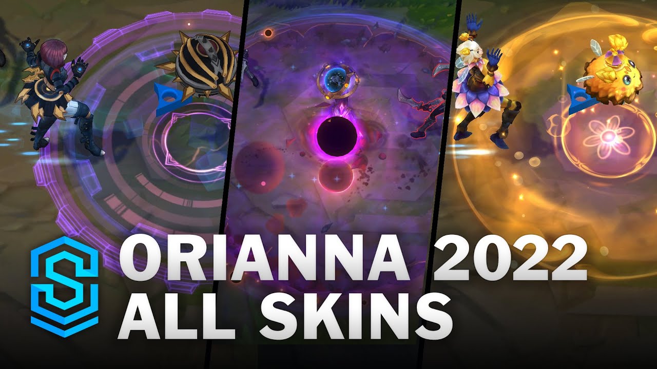 Orianna All Skins | Orianna VFX Update | League Of Legends
