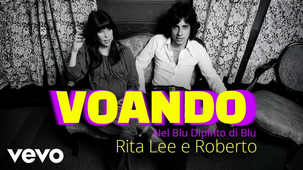 Rita Lee, Roberto De Carvalho - Voando (Nel Blu Dipinto Di Blu)