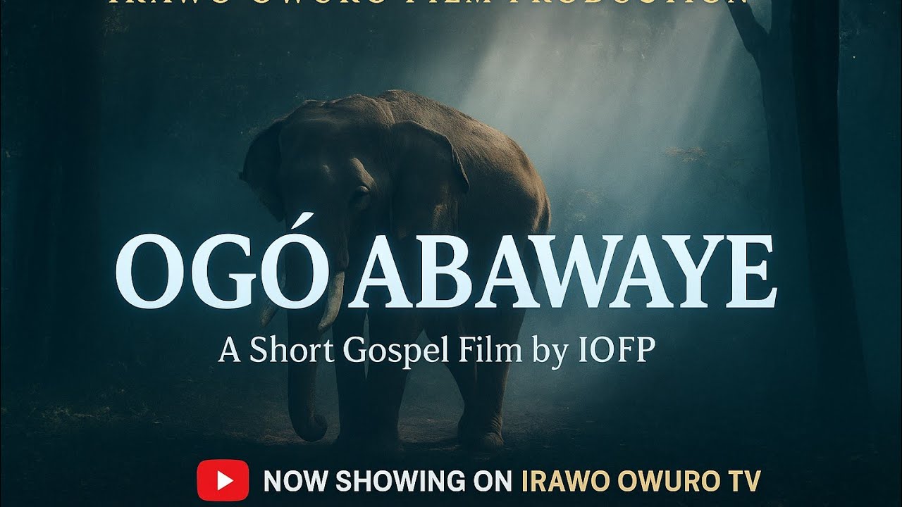 OGÓ ABAWAYE – A Powerful Yoruba Gospel Movie 2025 | A Short Film by IOFP