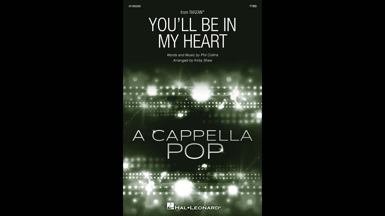 You'll Be In My Heart (TTBB a cappella Choir) - Arranged by Kirby Shaw
