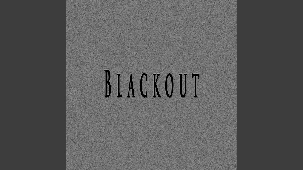 Blackout (feat. MVXIMUM BEATZ)