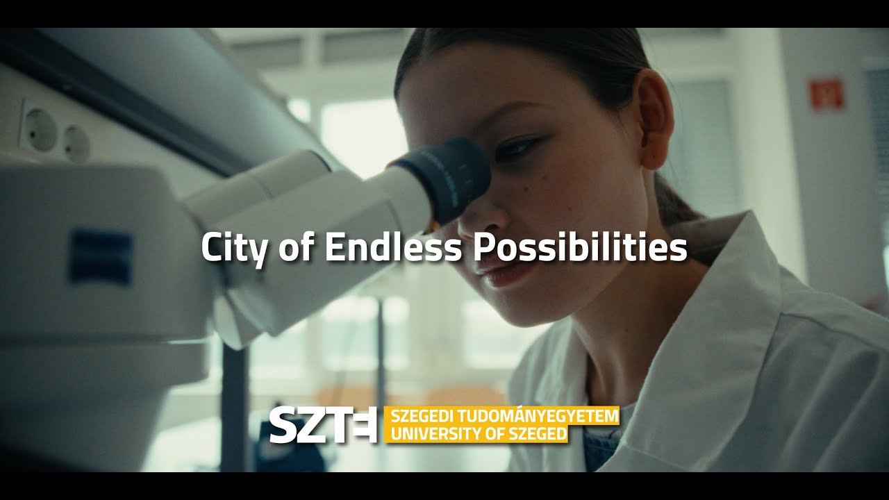 University of Szeged - City of Endless Possibilities