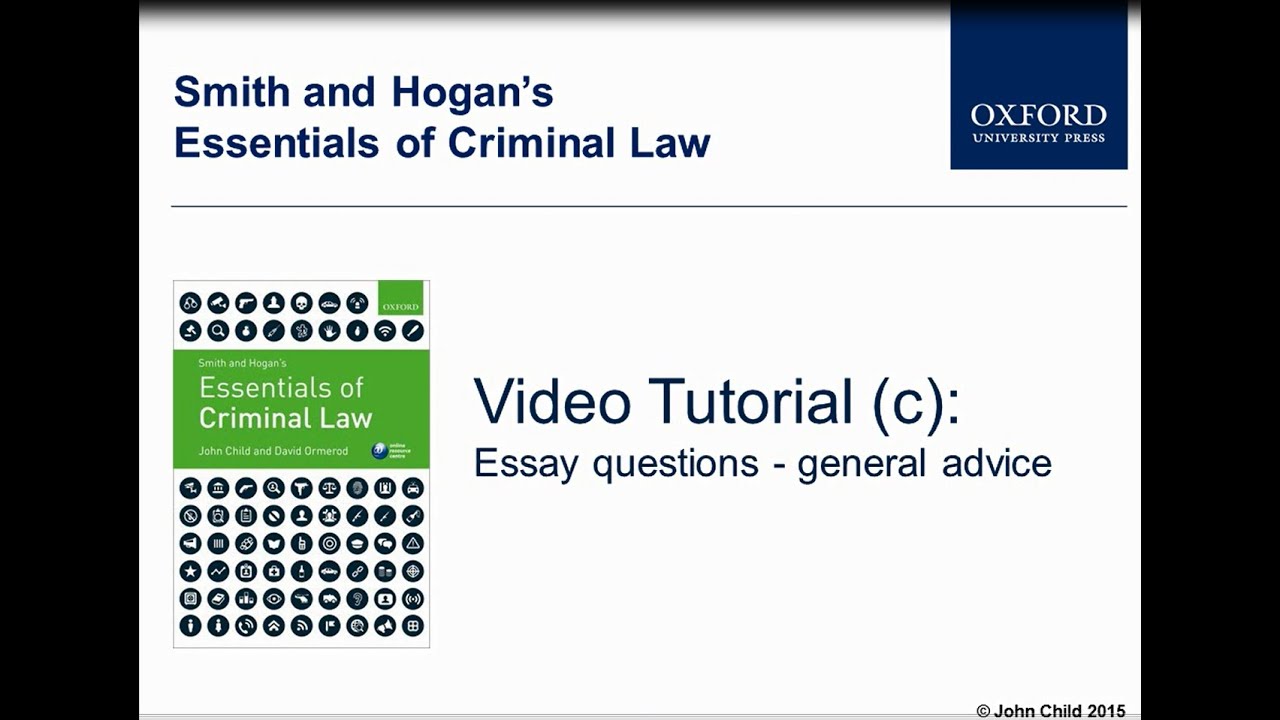 Essay questions - general advice - Smith and Hogan&rsquo;s Essentials of Criminal law
