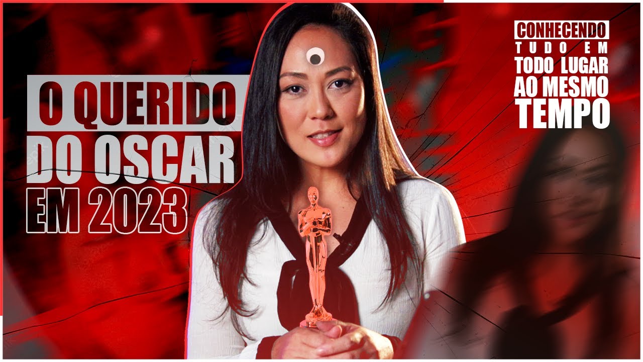 #2: ENTENDENDO a IMPORTÂNCIA do FAVORITO ao OSCAR 2023 | TUDO EM TODO LUGAR AO MESMO TEMPO