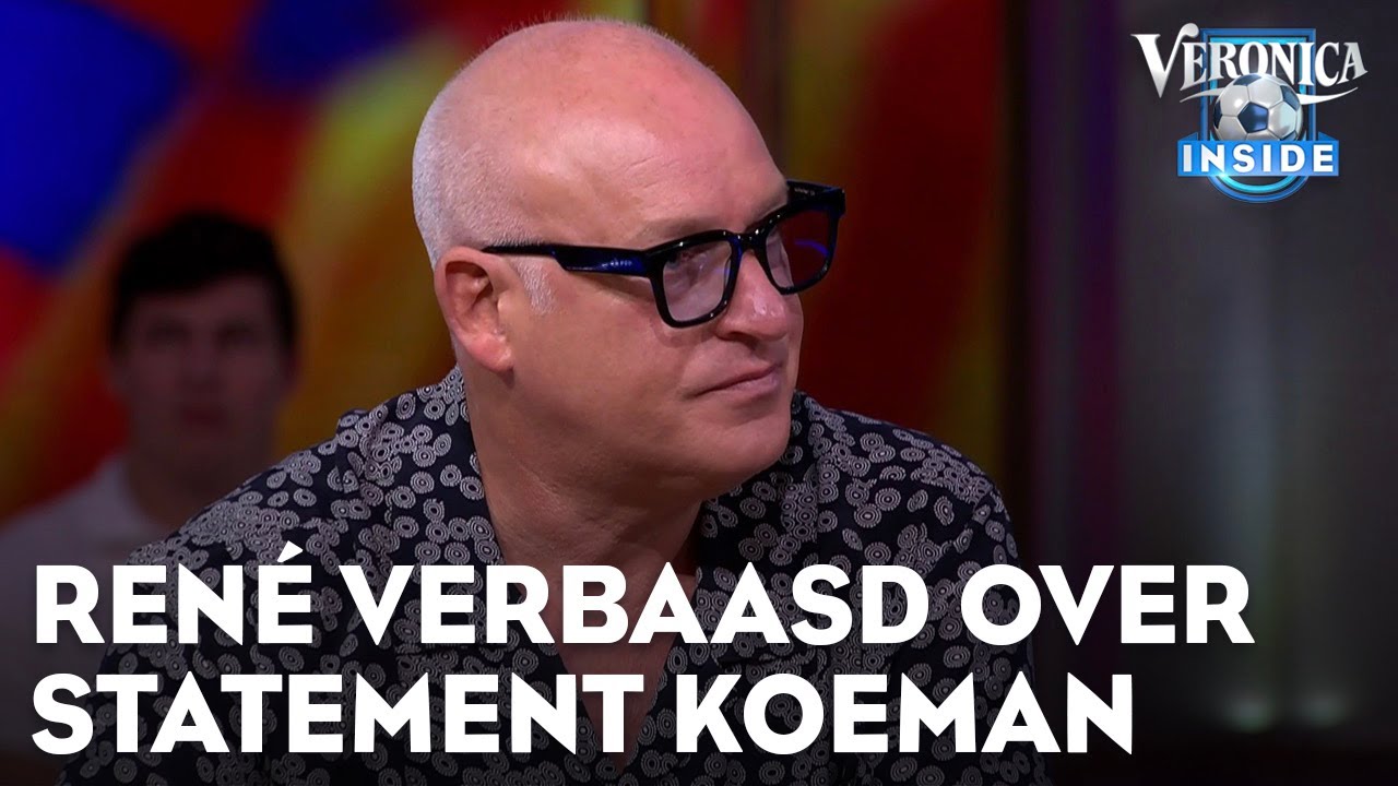 René over statement Koeman: 'Het is radeloosheid' | VERONICA INSIDE