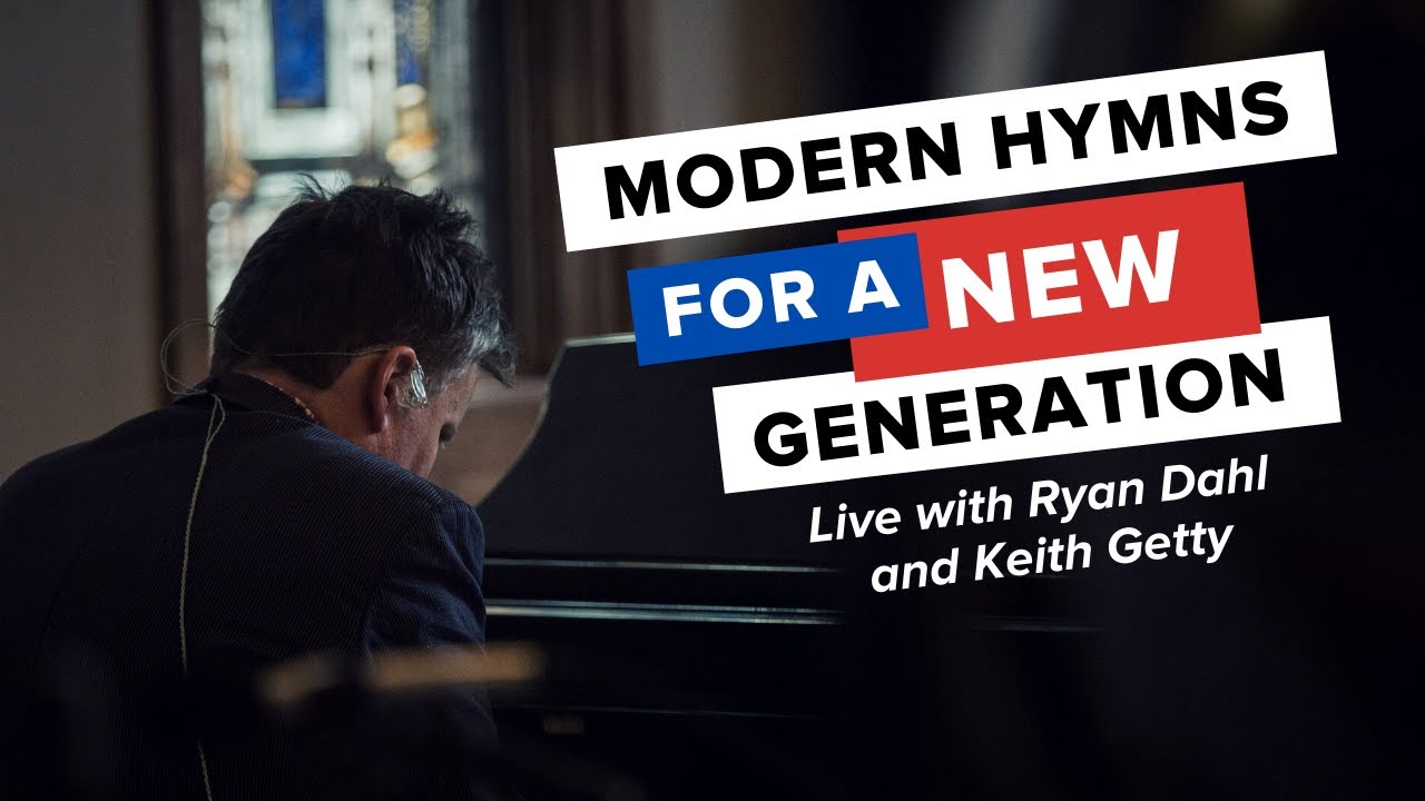 Writing Modern Hymns for a New Generation (Feat. Keith Getty)