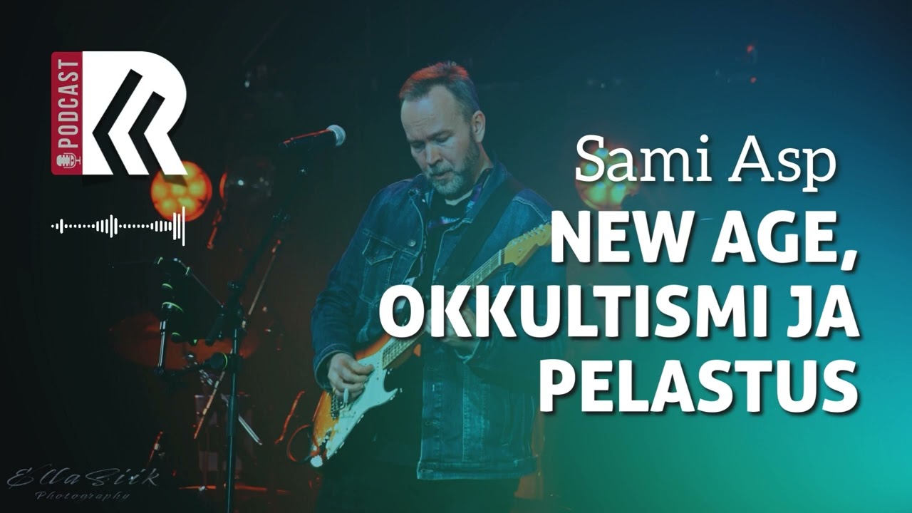 New Age, okkultismi ja pelastus | Sami Asp