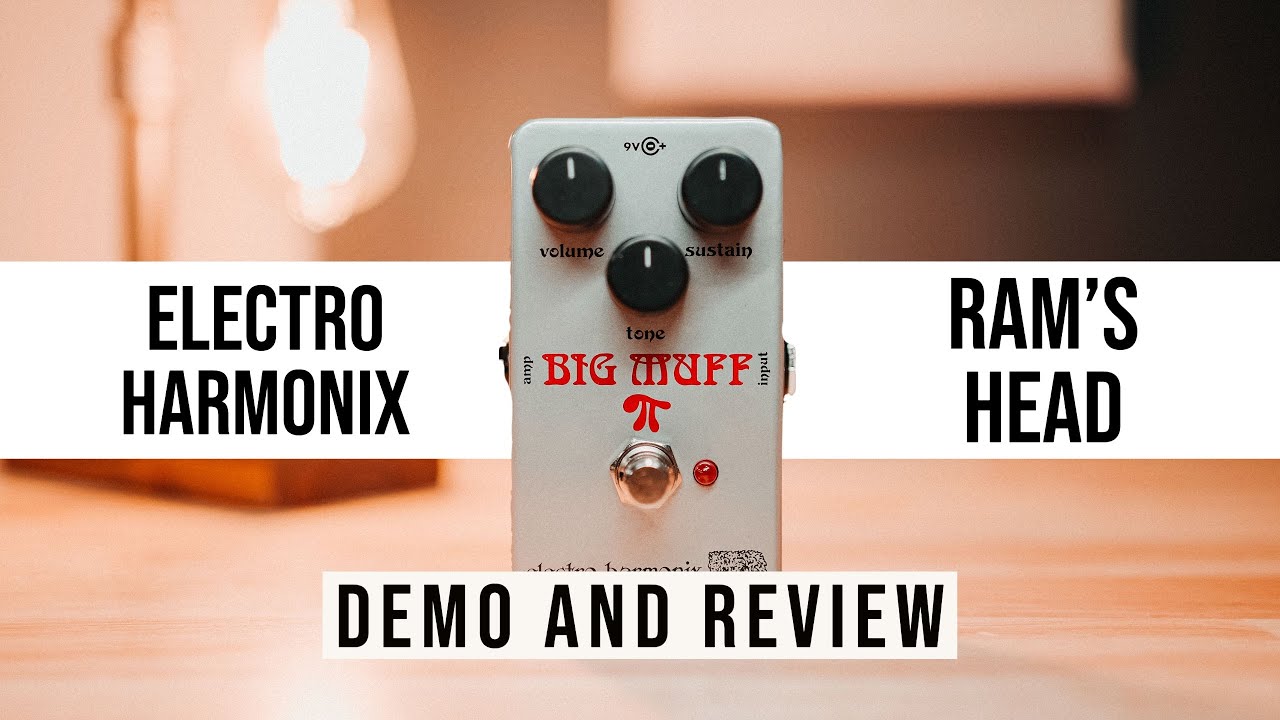 Electro Harmonix Ram's Head Big Muff Pi Fuzz Pedal Demo and Review