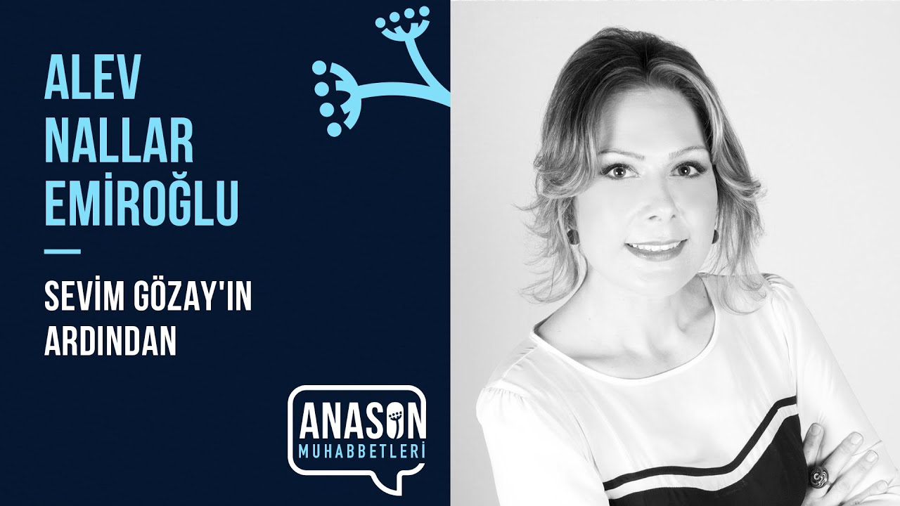 Anason Muhabbetleri 2 - Sevim G&ouml;zay'ın Ardından