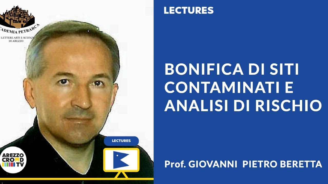 [LECTURES] [LECTURES] BONIFICA DI SITI CONTAMINATI E ANALISI DI RISCHIO / relatore dott. GIOVANNI PI
