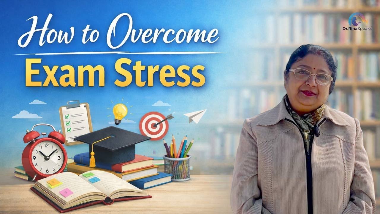 How to Overcome Exam Stress | Board & Competitive Exam Stress Management Tips | Dr. Rina Pathak