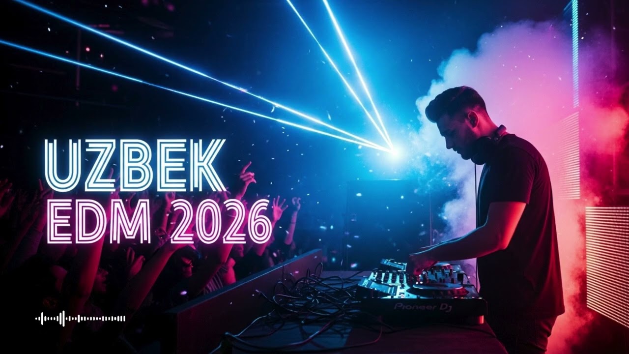 Top Uzbek EDM Remix 2026 | DJ Club Music Uzbekistan 2