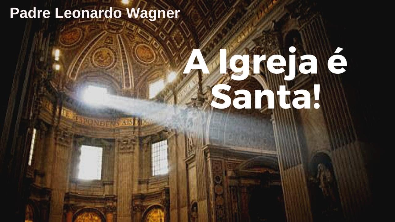 SANTA IGREJA CATÓLICA