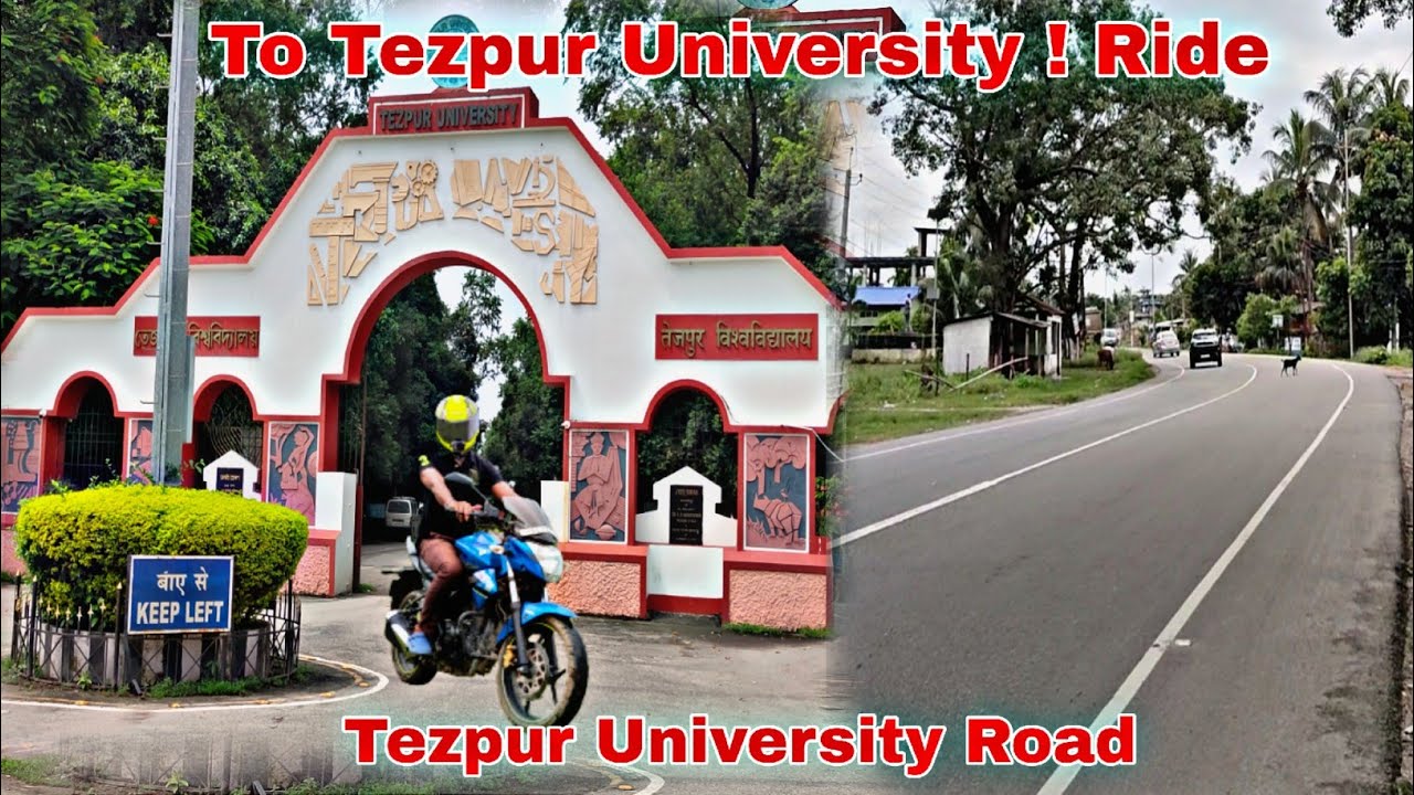 Tezpur University Road ! Tezpur New Road ! Tezpur vlog.