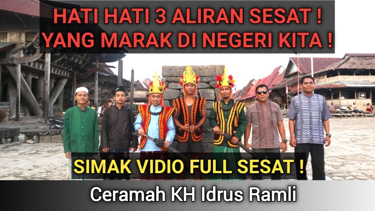 Hati Hati Sama 3 Aliran ini ‼️ || Penjelasan Full KH Idrus Ramli