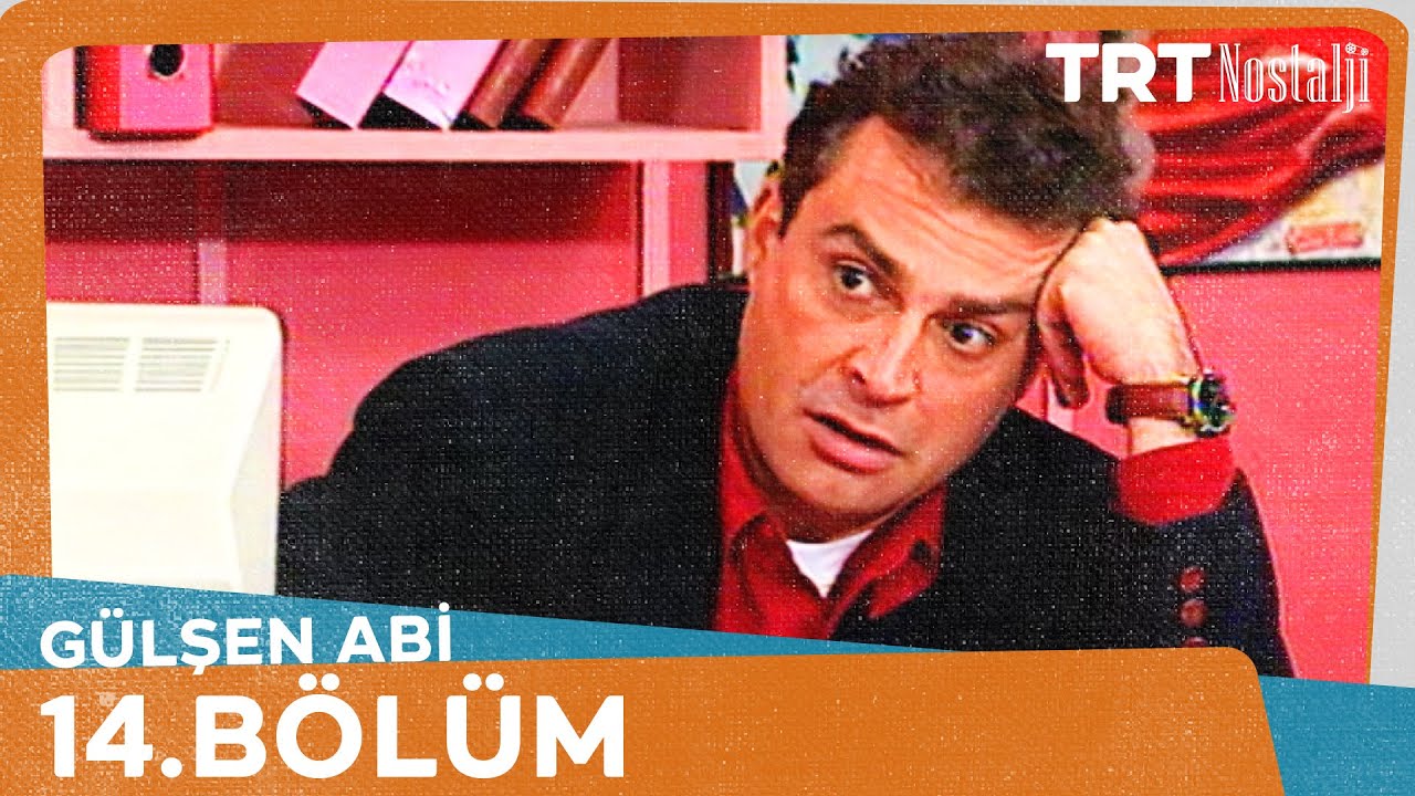 Gülşen Abi 14. Bölüm