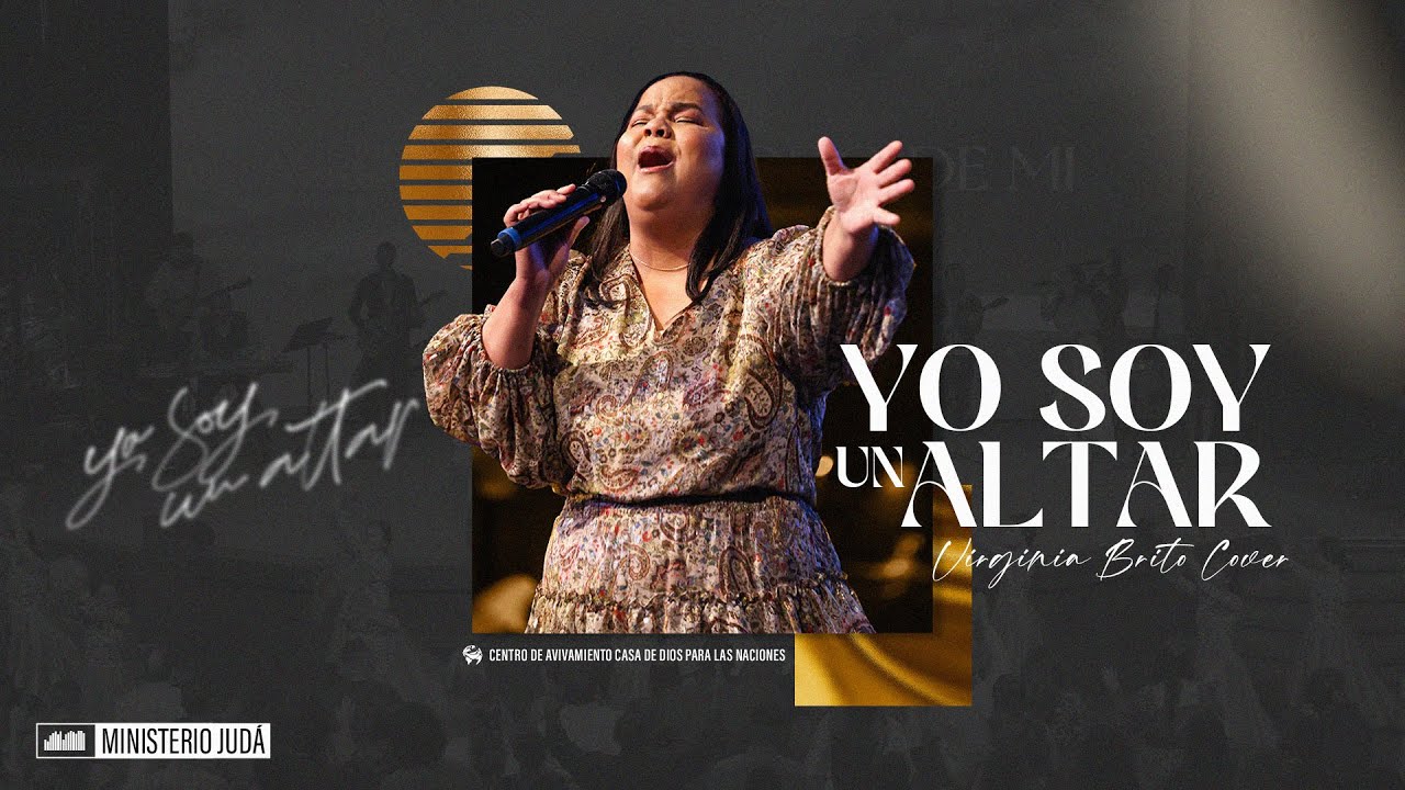 Yo Soy Un Altar | Julio Melgar | Pastora Virginia Brito Ft. Ministerio Alabanza Juda