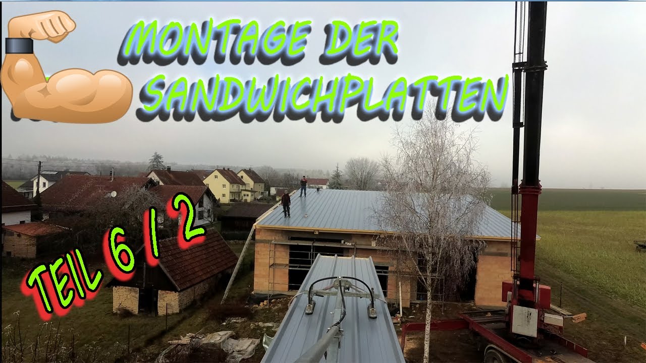 Montage der Sandwichplatten | Hallenbau | Teil 6 / 2 | 4k