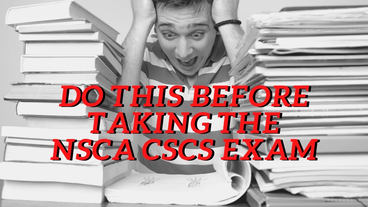 Do THIS Before Taking The NSCA CSCS Exam