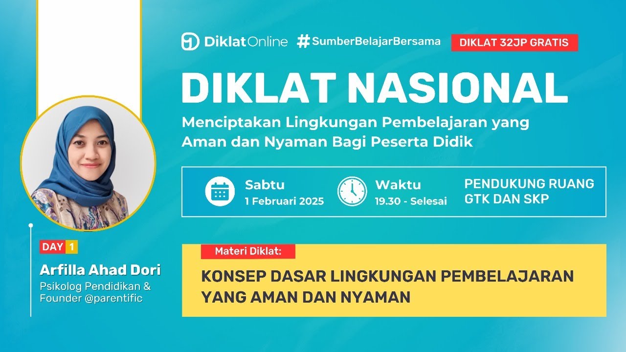 DAY 1 DIKLAT NASIONAL: Menciptakan Lingkungan Pembelajaran yang Aman dan Nyaman Bagi Peserta Didik