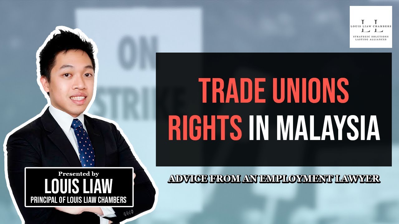 Employees in Malaysia Can Form Trade Unions to Fight for Their Rights