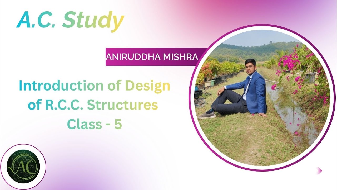 Introduction of Design of R.C.C. Structures ।। Class 5 ।।Diploma 2nd year 4th semester ।।