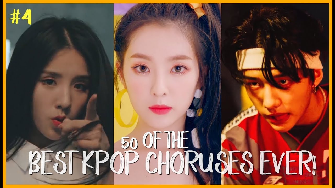 50 of the BEST KPop Choruses EVER! #4
