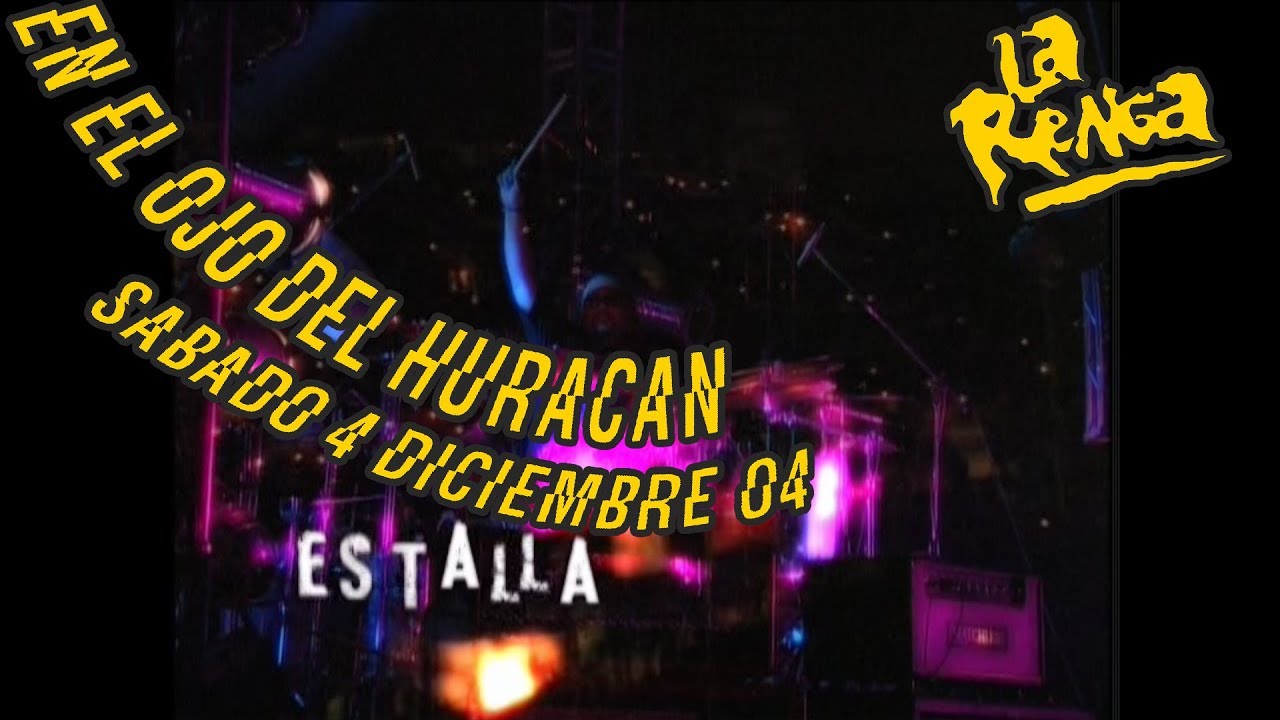 La Renga - Estalla - En El Ojo Del Huracán