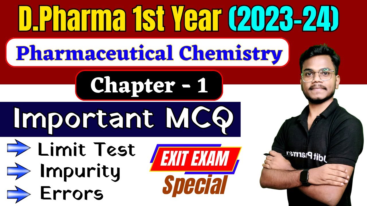 D.Pharma 1st Year । Ch-1 Pharmaceutical Chemistry Important MCQ । Limit Test । Impurities । Errors